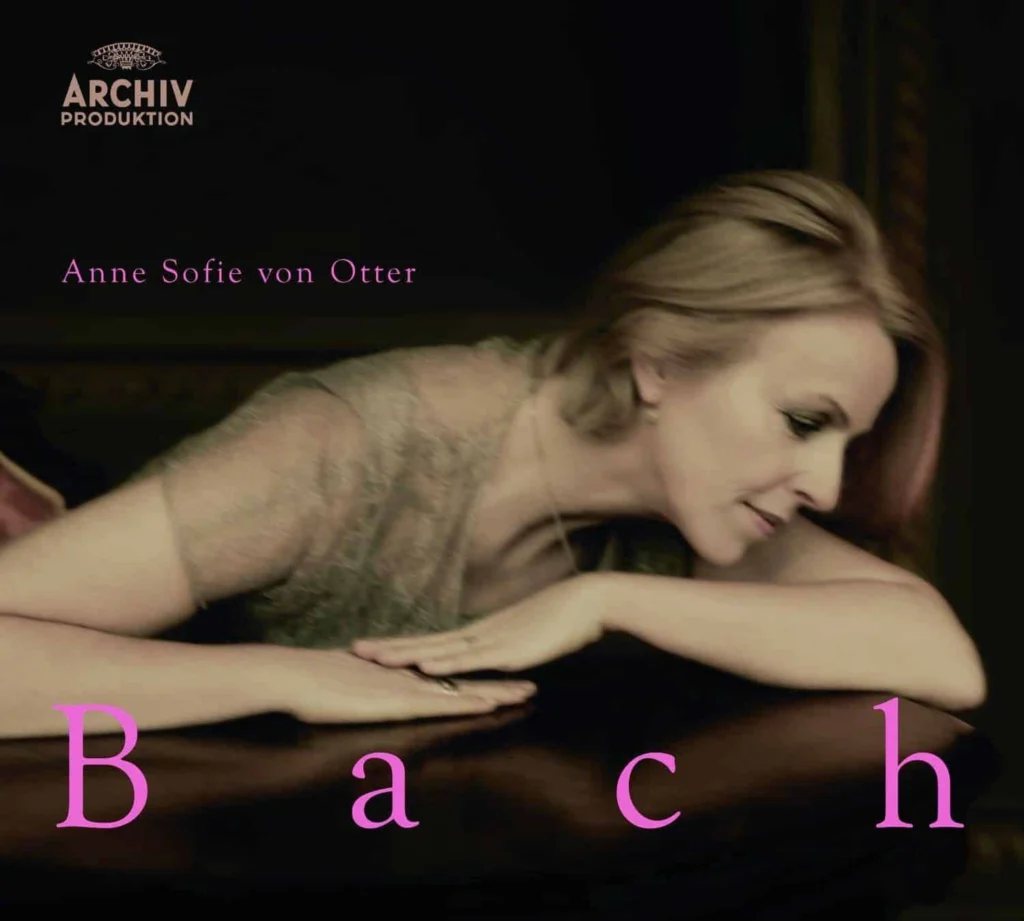 Anne Sofie von Otter — Bach